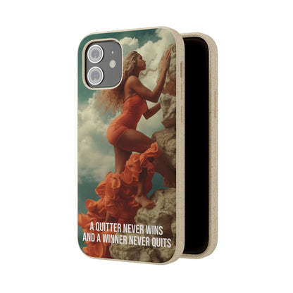 Biodegradable phone case with motivational quote "A Quitter Never Wins, a Winner Never Quits" in bold typography.